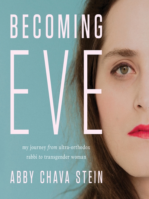 Title details for Becoming Eve by Abby Stein - Wait list